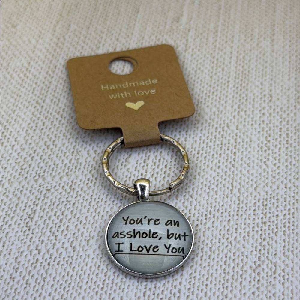 Silver Keychain with Engraved Message “You’re an 💩, but I Love You